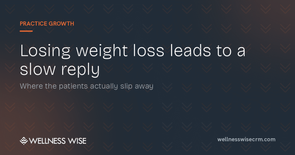 How Weight Loss Clinics Lose Patients to Slow Follow-Up